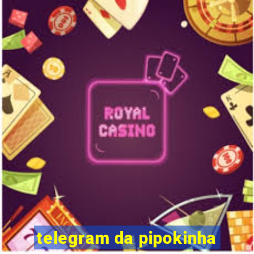 telegram da pipokinha